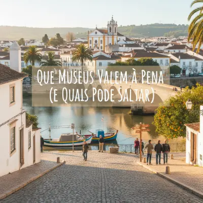 Tavira's Museums: Which Are Worth It, Which to Skip